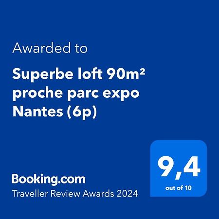 Superbe Loft 90M² Proche Parc Expo Nantes Apartamento Exterior foto